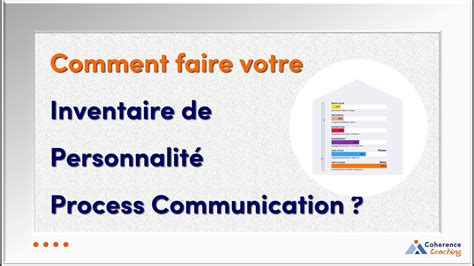 Comment Faire Votre Inventaire De Personnalit Process Communication