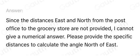 Solved: What is the angle (in degrees) North of East from the post ...