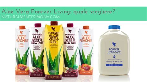 Aloe Vera Forever Living Quale Scegliere Naturalmentesimona