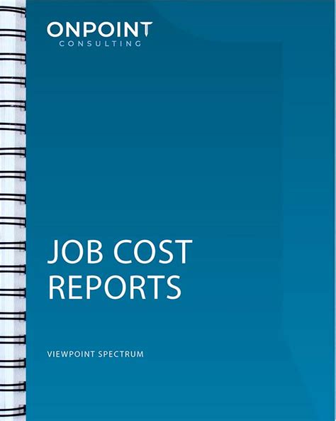 Spectrum Job Cost Reports Descriptions Onpoint Consulting