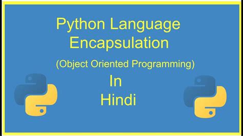 Encapsulation In Python Python Tutorial For Beginners 2019 Python