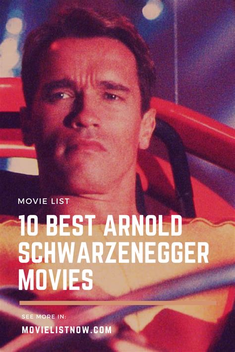 10 Best Arnold Schwarzenegger Movies To Watch Movie List Now Arnold