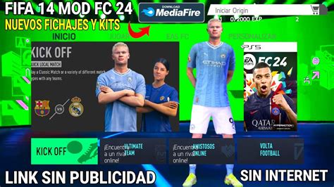 ESPECTACULAR FIFA 14 MOD FC 24 CON ULTIMOS FICHAJES FACES KITS 23 24