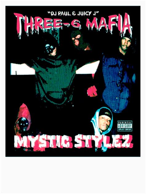 Three Six Mafia Mystic Stylez Shirt T Shirt For Sale By Vacationn2045v Redbubble Mafia T