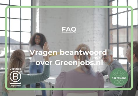 Faq Vragen Beantwoord Over Greenjobs Nl