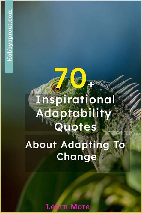 70 Inspirational Adaptability Quotes On Adapting To Change 2023 Artofit