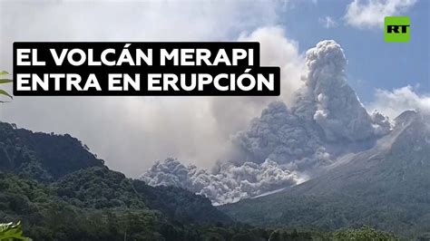 RT en Español on Twitter El volcán Merapi de Indonesia ha entrado en