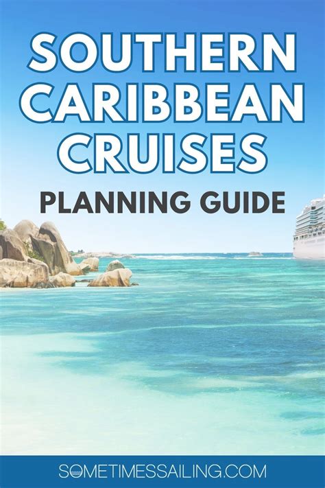 Your Southern Caribbean Cruise Planning Guide Artofit