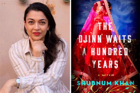 Read About Shubnum Khans Harrowing Publishing Journey With The Djinn