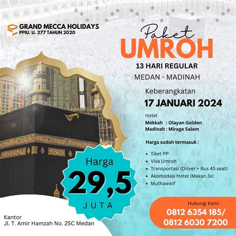 17 Januari 2024 13 Hari Travel Umroh Terbaik Di Kota Medan Travel