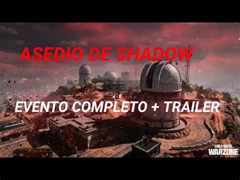 EVENTO COMPLETO DE ASEDIO DE SHADOW TRÁILER DE MW3 YouTube