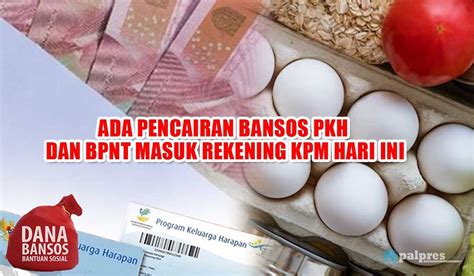 ALHAMDULILLAH Ada Pencairan Bansos PKH Dan BPNT Masuk Rekening KPM