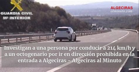 Investigan A Una Persona Por Conducir A 214 Km H Y A Un Octogenario Por