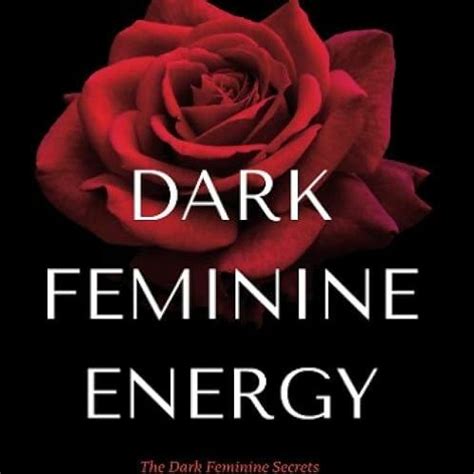 Stream Episode Free Read Dark Feminine Energy How To Become A Femme