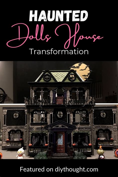 Haunted Dolls House Transformation Diy Thought Haunted Dolls