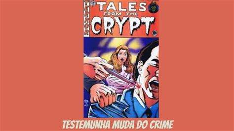 Contos Da Cripta T02 E15 Testemunha Muda Do Crime YouTube