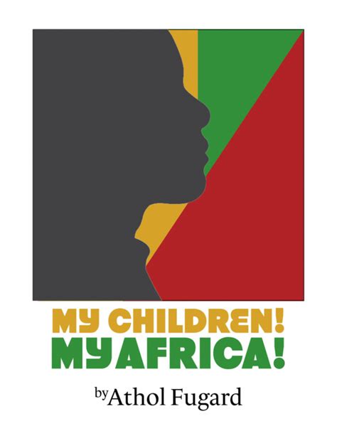 My Children My Africa Theatrewashington