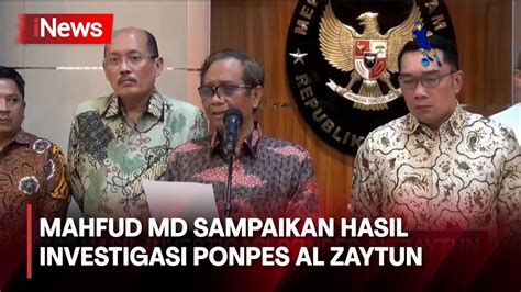 Menkopolhukam Mahfud Md Sampaikan Hasil Investigasi Ponpes Al Zaytun