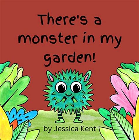 There's a Monster in my Garden!: An Eco Adventure (Monster Friends ...