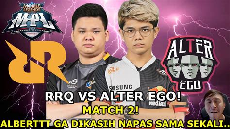 GG RRQ RRQ VS ALTER EGO MATCH 2 MPL YouTube