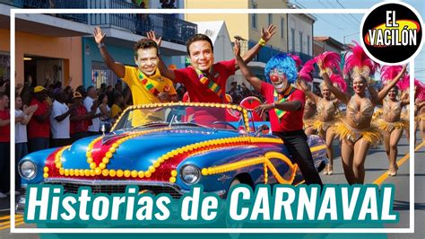 Historias De Carnaval Con Victor S Nchez Y Payaso Rucho En El