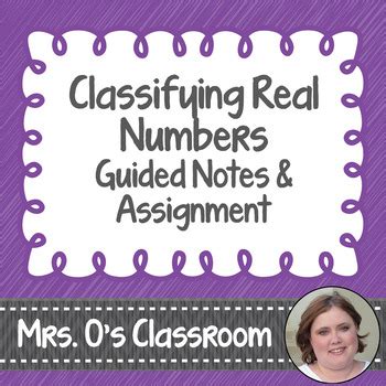 Classifying Real Numbers Guided Notes Assignment By Mrs O S Classroom