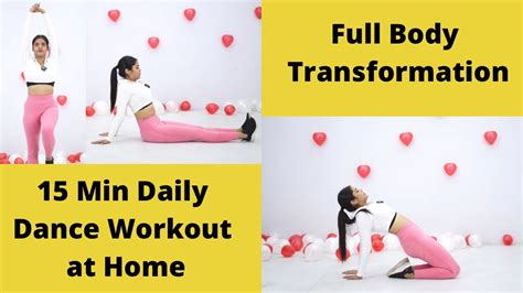 15 Min Daily Dance Workout Full Body Transformation At Home Ep 3 Somya Luhadia Youtube