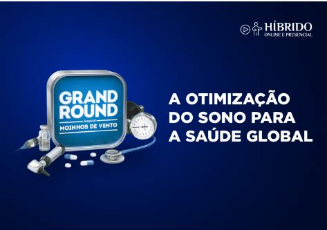 Hospital Moinhos De Vento Promove Grand Round Sobre A Otimiza O Do