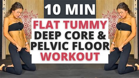 Do This 10 Min Deep Core And Pelvic Floor Workout 3x A Week For Flat