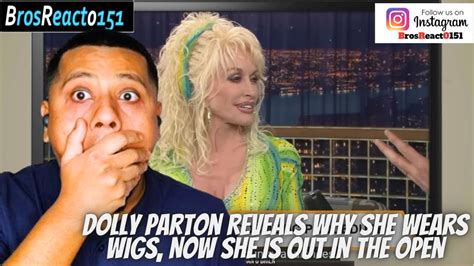 First Time Reacting To Dolly Parton Reveals Why She Wears Wigs Now She