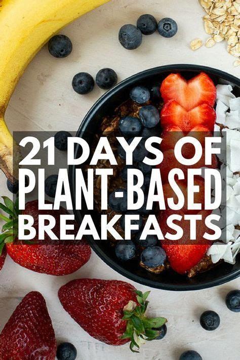 Plant Based Diet Meal Plan For Beginners 21 Day Kickstart Guide Artofit