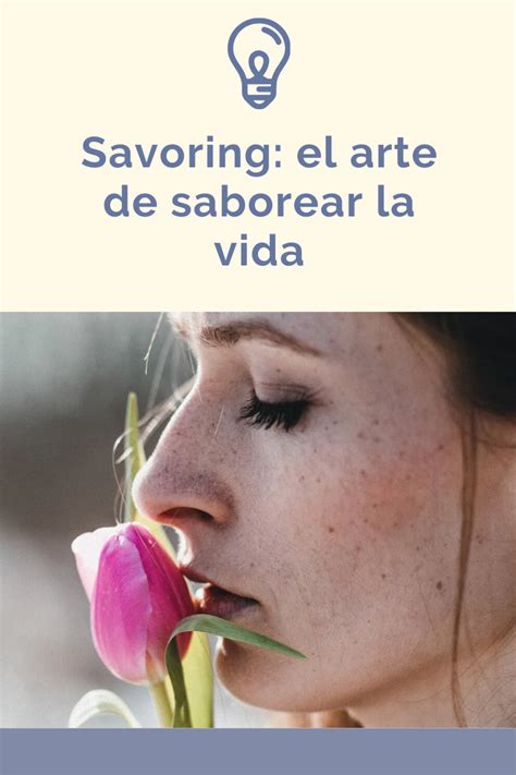 Savoring El Arte De Saborear La Vida Savoring Saborear La Vida