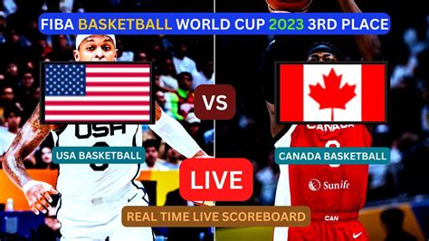 Usa Vs Canada Live Score Update Today Rd Place Fiba Basketball