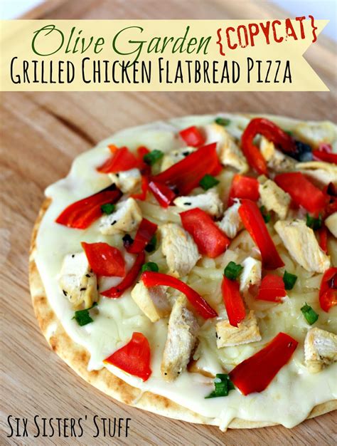 Olive Garden Copycat Grilled Chicken Flatbread Pizza Six Sisters Stuff