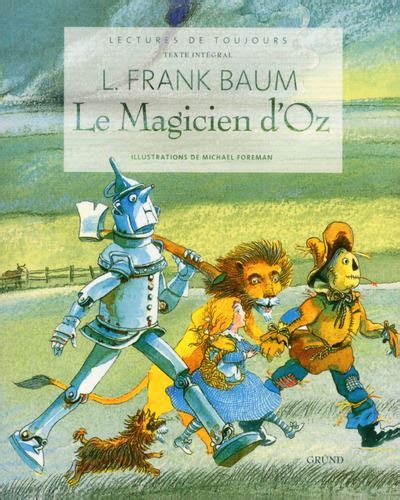 Le Magicien D Oz The Wizard Of Oz Le Magicien D Oz Lyman Frank