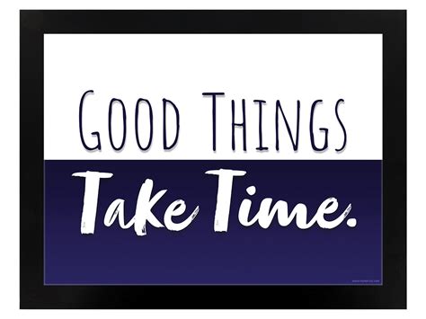 Good Things Take Time Motivational Quote Framed Mini Poster