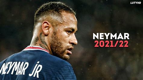 Neymar Jr 2021 22 Neymagic Skills Goals Assists HD YouTube