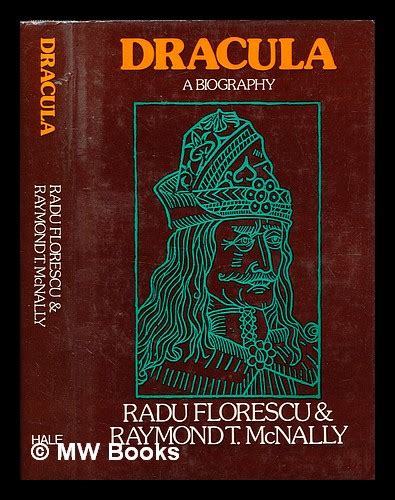 Dracula A Biography Of Vlad The Impaler 1431 1476 Radu Florescu