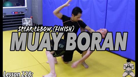 Lesson 228 Muay Boran Spear Elbow W Finish YouTube