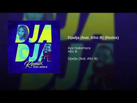 Djadja Aya Nakamura Ft Afro B Remix Youtube