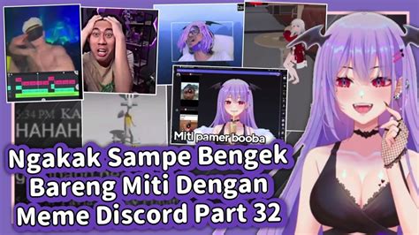 Ngakak Bareng Miti Dengan Meme Discord Part Clip Mythia Batford