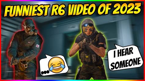 The Funniest Rainbow Six Siege Video Of Youtube