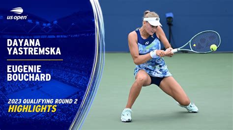 Dayana Yastremska Vs Eugenie Bouchard Highlights 2023 US Open