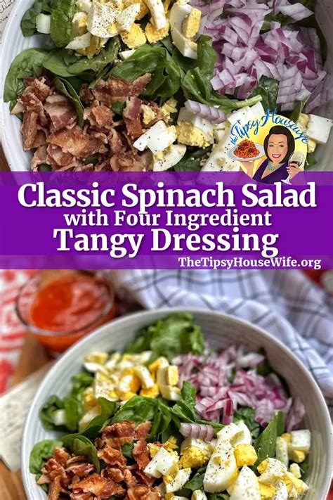 Classic Spinach Salad With Four Ingredient Tangy Dressing Recipe Spinach Salad Grilled