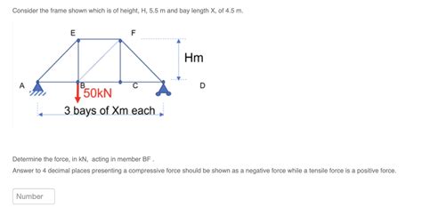 Solved Consider the frame shown which is of height, H,5.5 m | Chegg.com