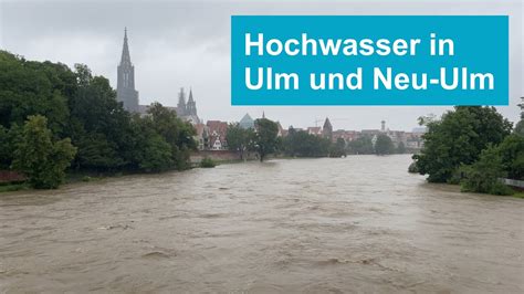 Hochwasser In Ulm Und Neu Ulm YouTube