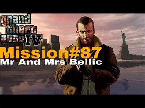 GTA 4 Eighty Seventh Mission Mr And Mrs Bellic Revenge Version Part