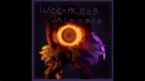 Bear Weekly B O B J A C K O B O B Youtube