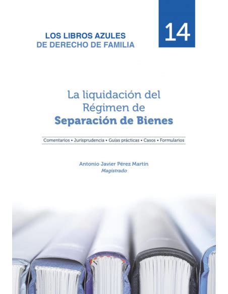 La Liquidación del Régimen de Separación de Bienes