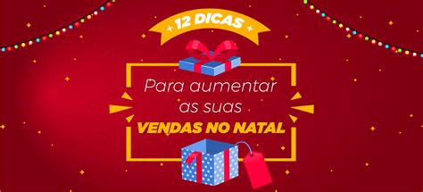 12 Dicas Para Aumentar As Suas Vendas No Natal Polisenso Marketing